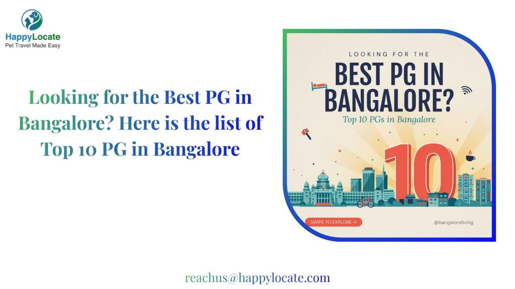 Looking for the Best PG in Bangalore? Here is the list of Top 10 PG in Bangalore