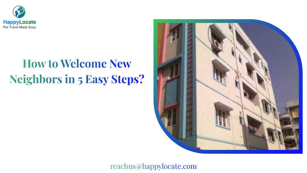 How to Welcome New Neighbors in 5 Easy Steps?
