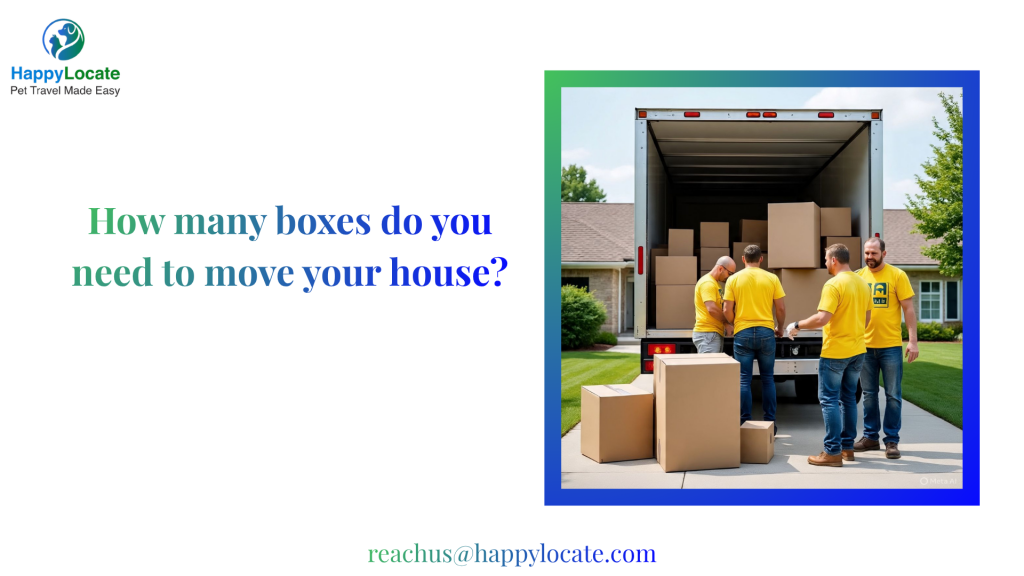 How many boxes do you need to move your house?