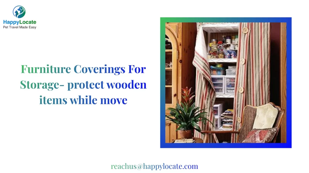 Furniture Coverings For Storage- protect wooden items while move