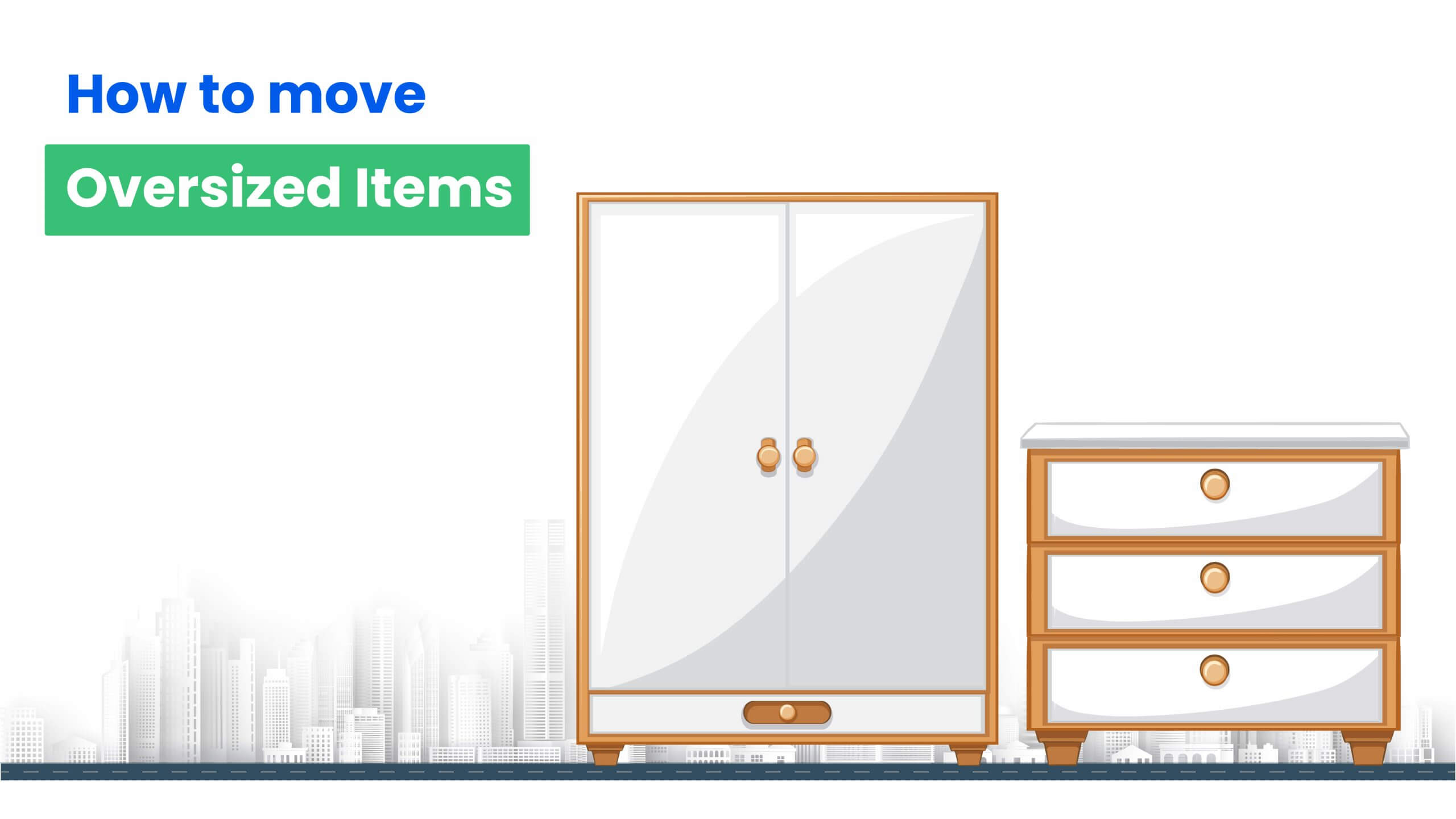 How to move oversized items 01-HappyLocate