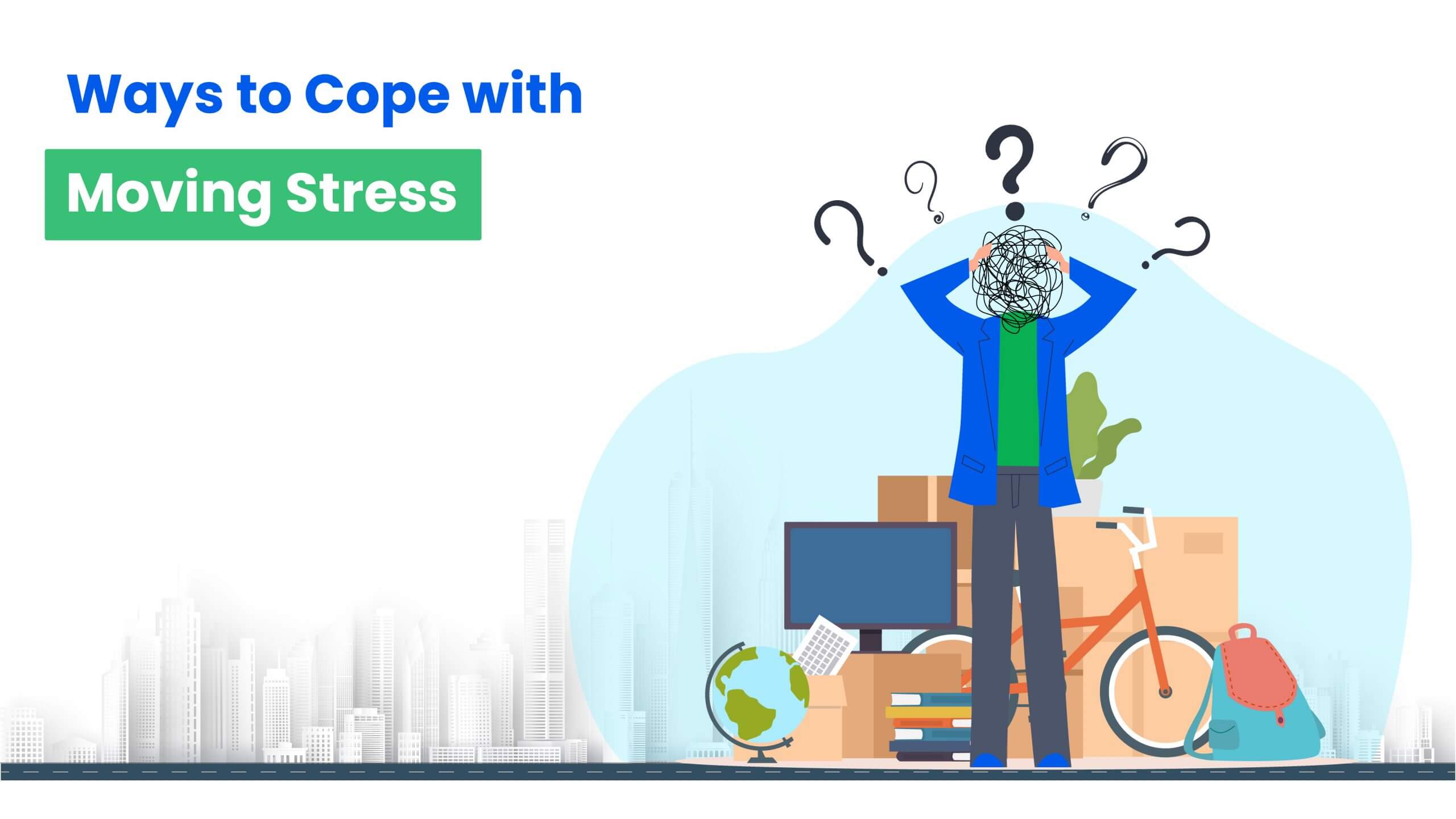 Ways to Cope with Moving Stress-HappyLocate