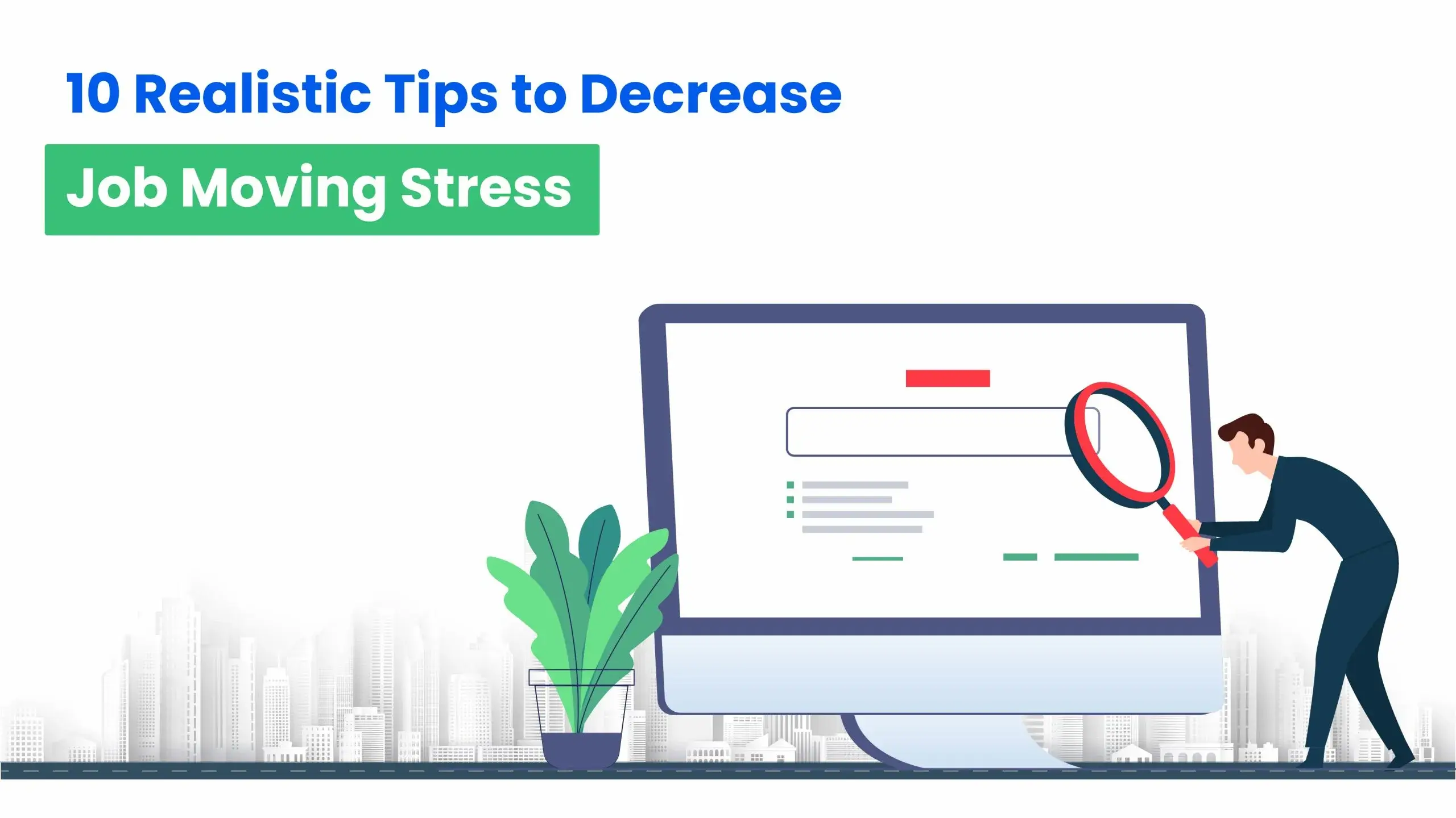 10 Realistic Tips to Decrease Job Moving Stress