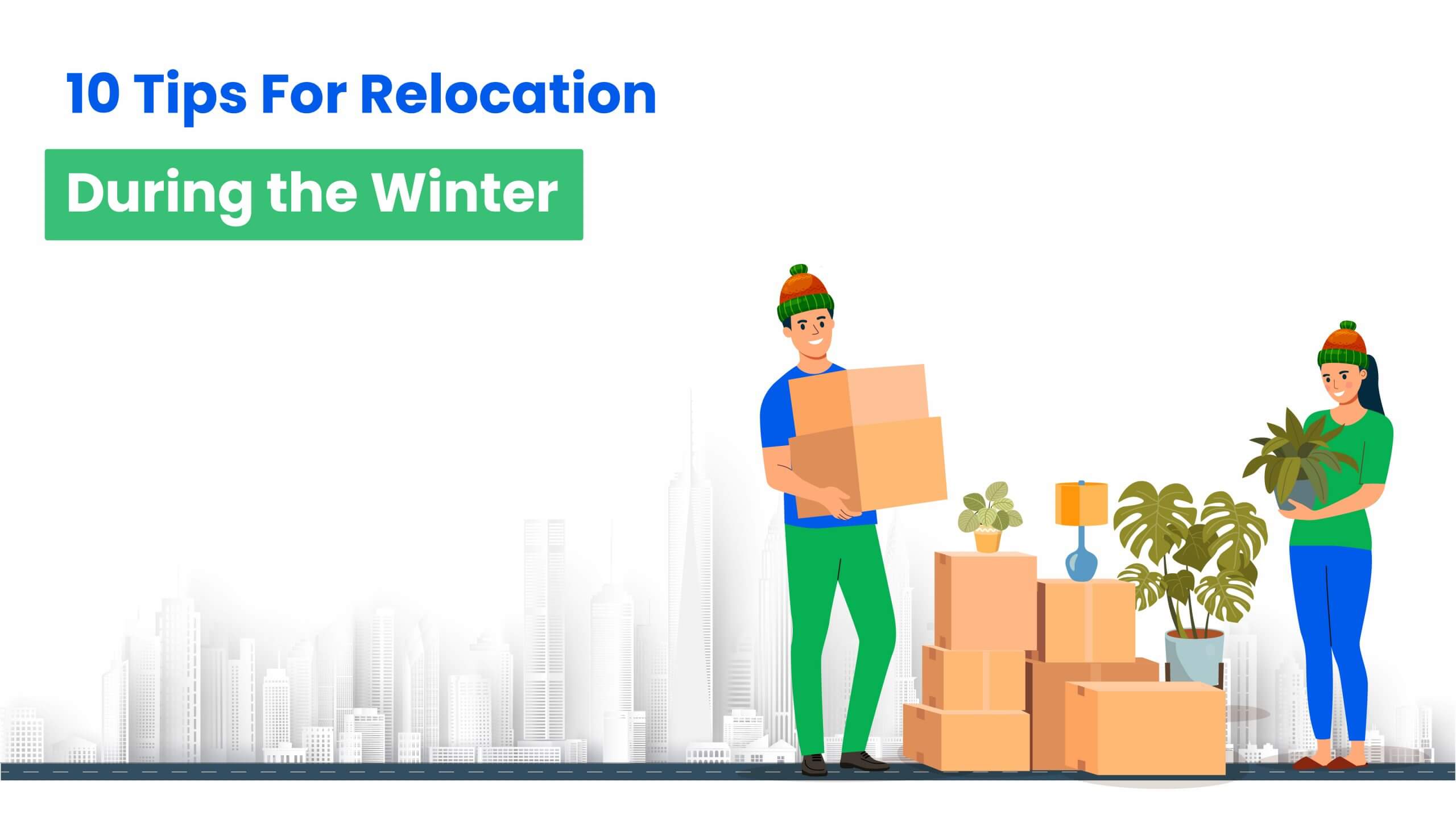 10 Tips For Relocation During the Winter 01