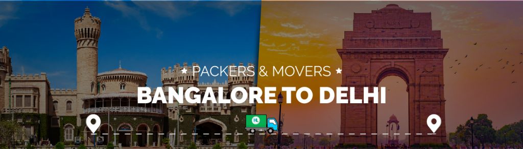 Packers and movers Bangalore to delhi