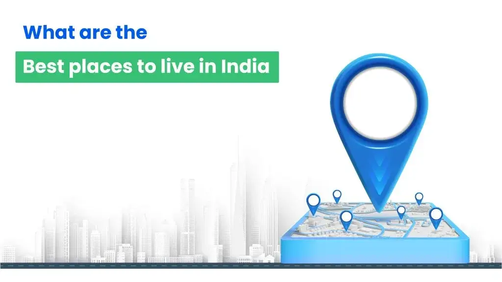 What are the Best places to live in India