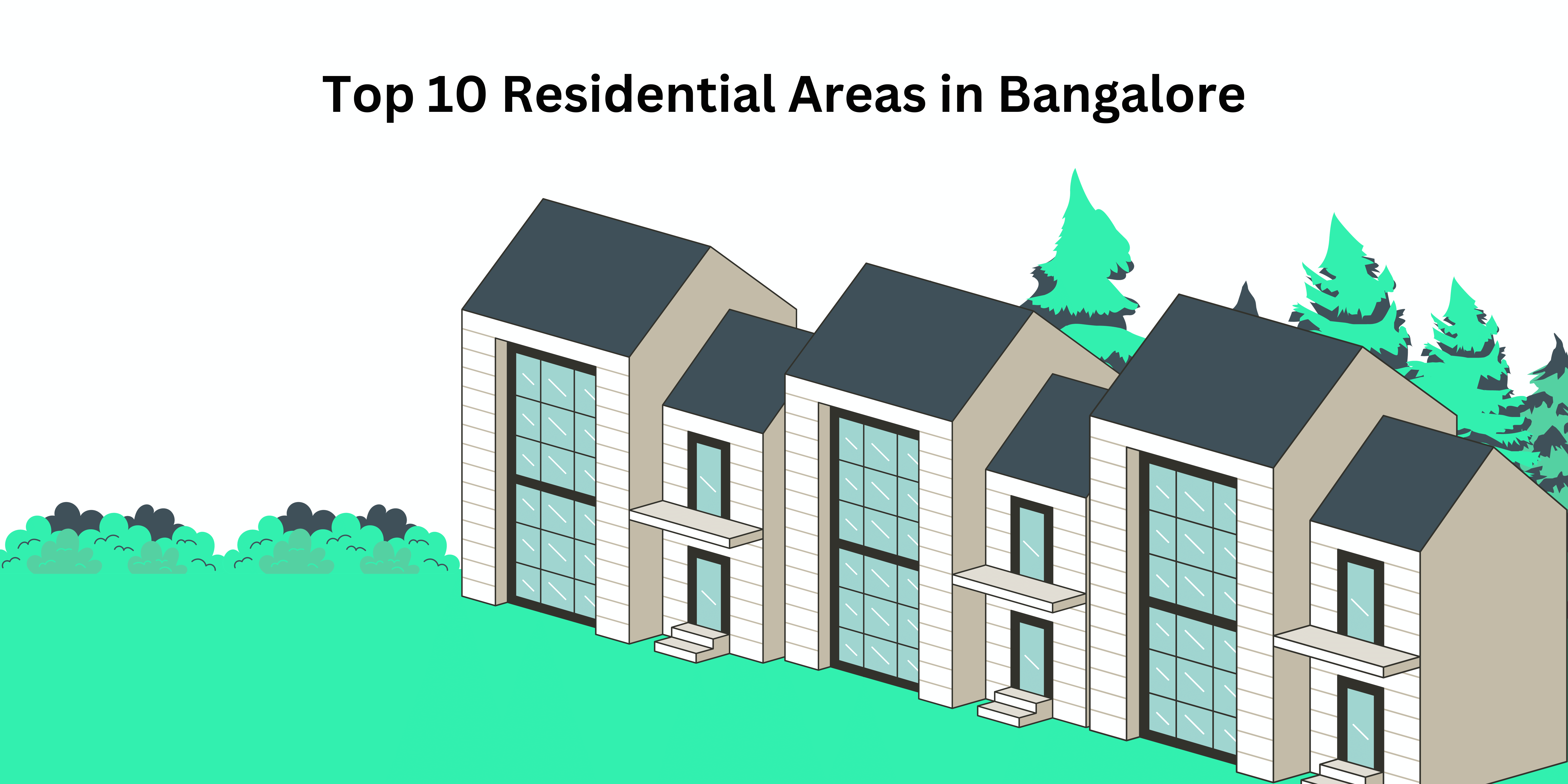 Top 10 Residential Areas in Bangalore